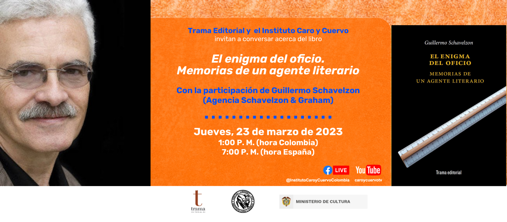 Participa en la conversación con Guillermo Schavelzon a propósito del libro «El enigma del oficio. Memorias de un agente literario»