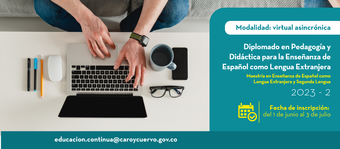 Este 1 de junio abren las inscripciones al diplomado en Pedagogía y didáctica para la enseñanza de español como lengua extranjera (modalidad virtual asincrónica)