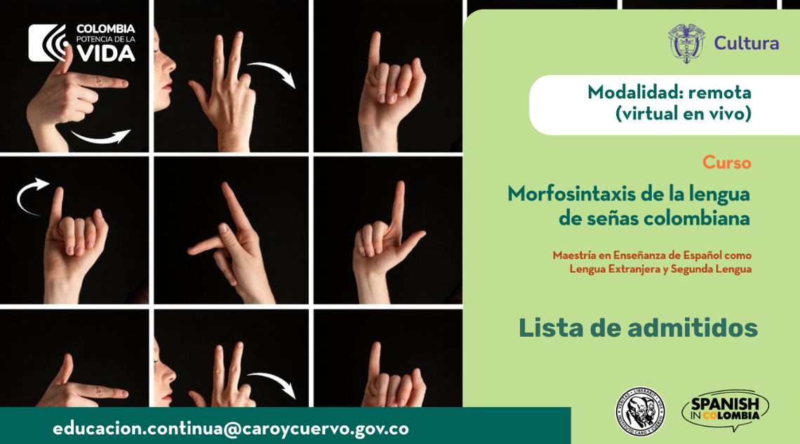Diseño gráfico que provee información sobre la lista de admitidos al curso Morfosintaxis de la lengua de señas colombiana.